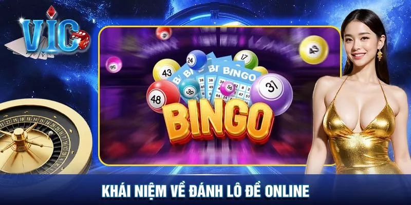 Khái niệm về đánh lô đề online