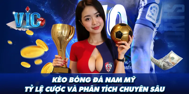 Kèo bóng đá Nam Mỹ - Tỷ lệ cược và phân tích chuyên sâu