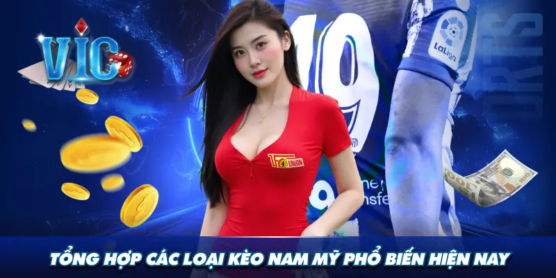 Tổng hợp các loại kèo Nam Mỹ phổ biến hiện nay