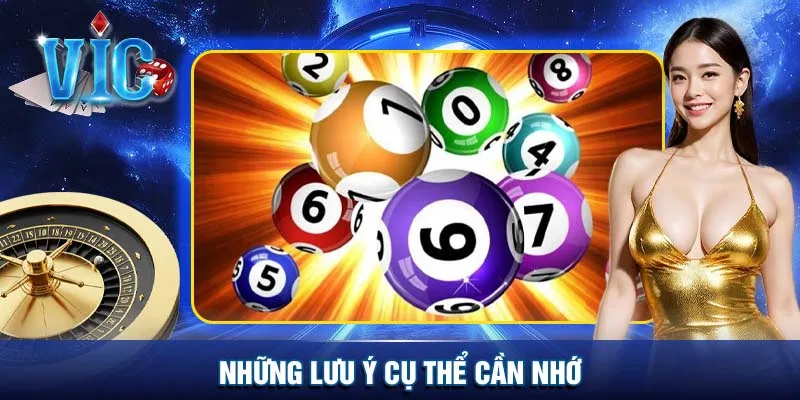 Những lưu ý cụ thể cần nhớ