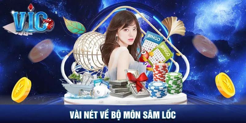 Vài nét về bộ môn Sâm lốc