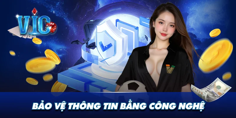Bảo vệ thông tin bằng công nghệ