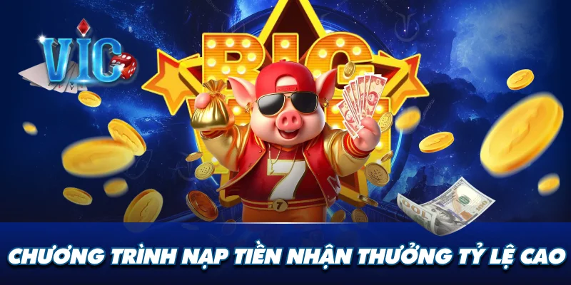 Nhận thưởng khi nạp tiền