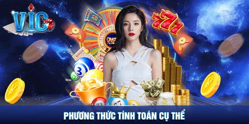 Phương thức tính toán cụ thể