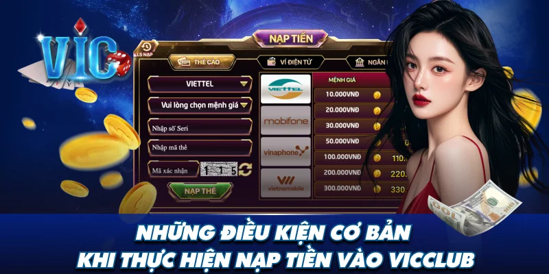 Những điều kiện cơ bản khi thực hiện nạp tiền vào Vicclub