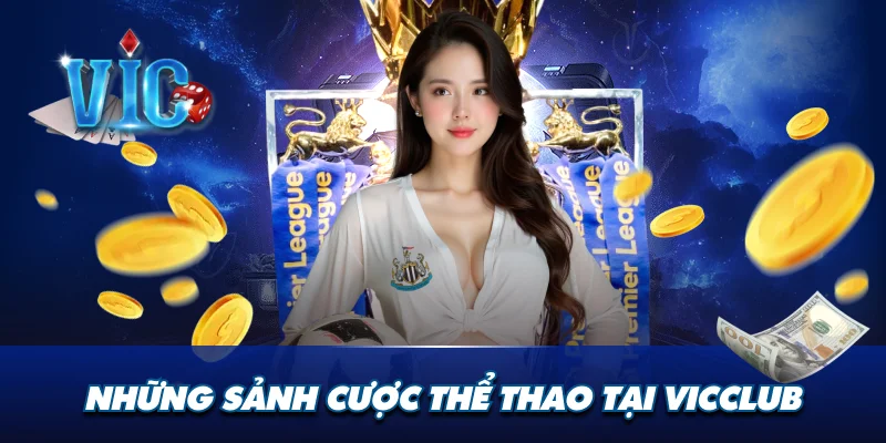 Một vài sảnh game thể thao tại Vicclub