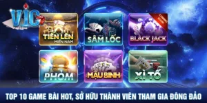 Top 10 game bài hot sở hữu thành viên tham gia đông đảo