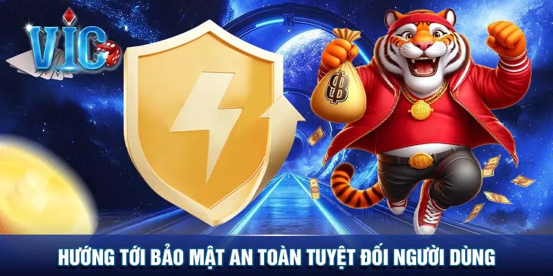 Hướng tới bảo mật an toàn tuyệt đối người dùng