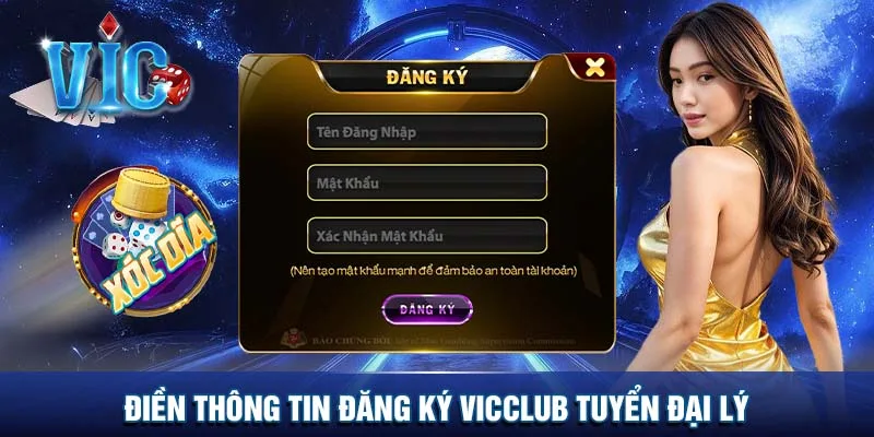 Điền thông tin đăng ký Vicclub tuyển đại lý